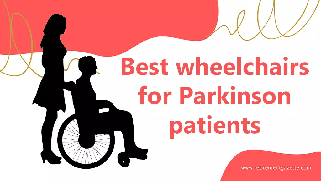 wheelchairs for Parkinson patients