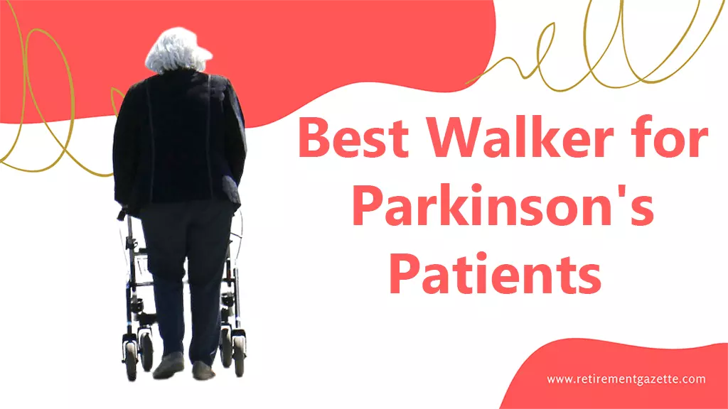 Best Walker for Parkinson's