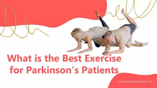 Best Exercise for Parkinson’s Patients