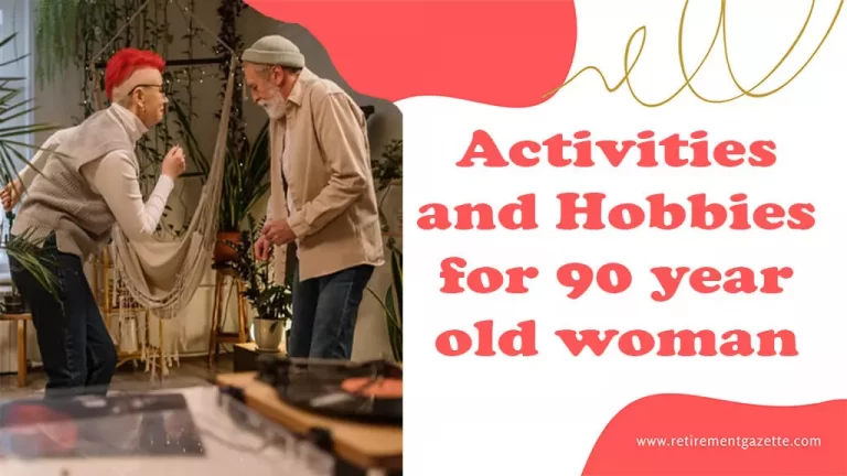 Activities and Hobbies for 90 year old woman