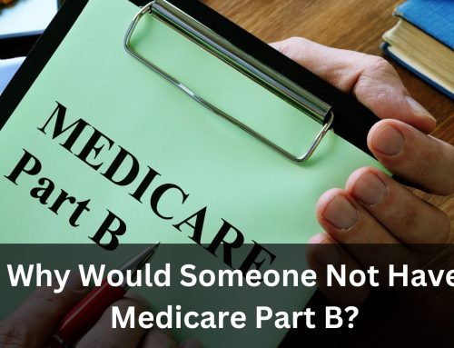 Why Would Someone Not Have Medicare Part A